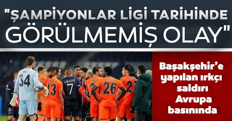 Başakşehir’e yapılan ırkçı saldırı, Avrupa basınının gündeminde