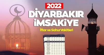 Diyarbakır İmsakiye sahur saati ve iftar vakti! Diyanet ile Diyarbakır 2022 iftar saati, sahur vakti ve imsak vakitleri saat kaçta okunuyor?