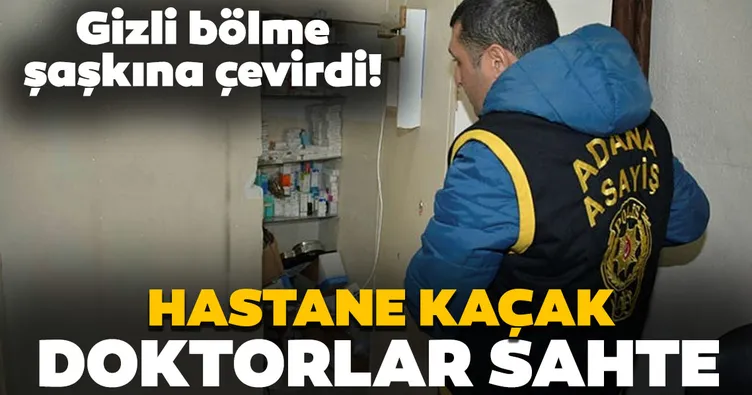 Hastane kaçak doktorlar sahte!