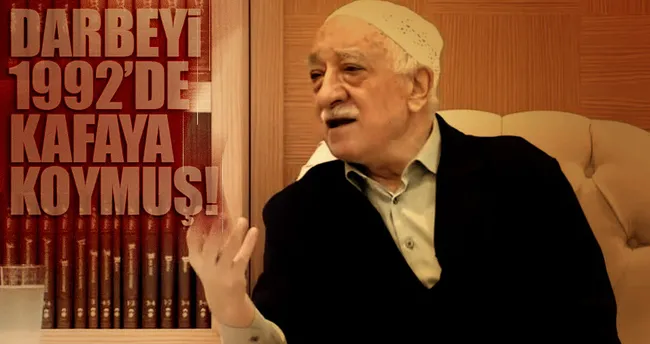 Darbeyi 1992’de kafaya koymuş