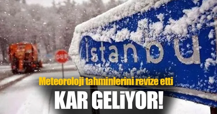 Meteoroloji hava tahminini revize etti! İstanbul’a kar geliyor...