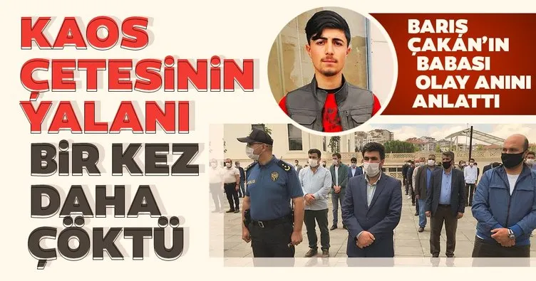 Son dakika: Ankara'da katledilen Barış Çakan'ın babası ilk kez konuştu! Kaos planları bir kez daha çöktü...