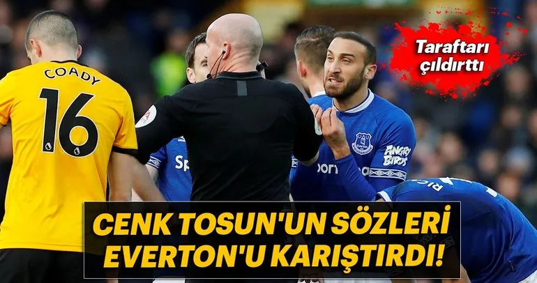 Cenk Tosun’un sözleri Everton’u karıştırdı!