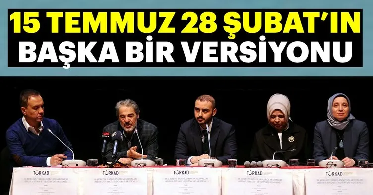 15 Temmuz 28 Şubat’ın başka bir versiyonu