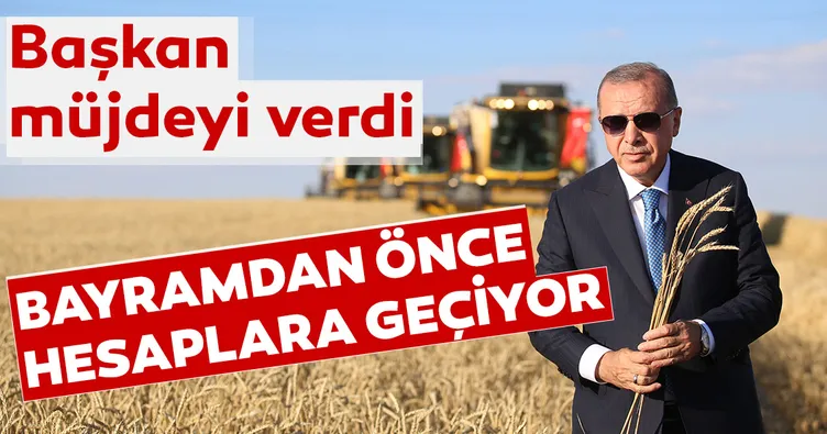 BaÅkan ErdoÄan Geleneksel Hasat Bayramı'nda açıklamalarda bulundu: Bayramdan önce hesaplara geçecek
