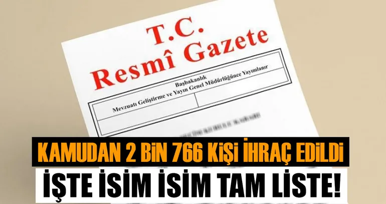 Kamudan ihraç edilenlerin tam listesi! 695 sayılı yeni KHK ile ihraç edilenler... EN GÜNCEL