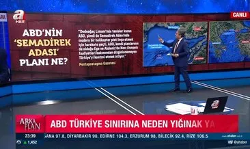 ABD’nin Semadirek Adası planı ne? Türkiye sınırına neden yığınak yapıyor?