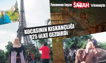 Kıskanç koca gezgin yaptı