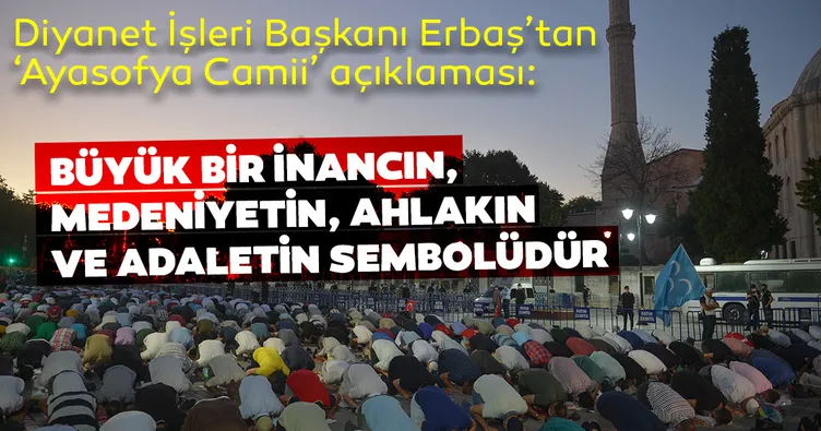 Diyanet İşleri Başkanı’ndan flaş Ayasofya açıklaması