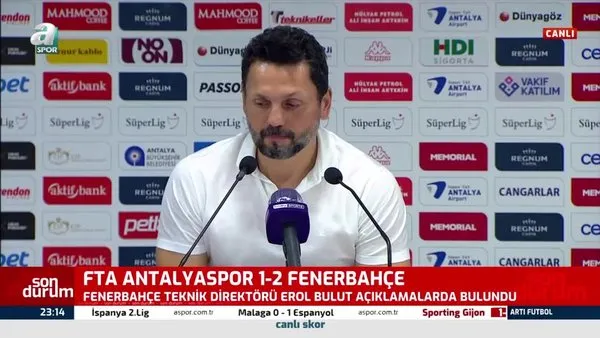 Erol Bulut Antalyaspor - Fenerbahçe maçı sonrası konuştu!