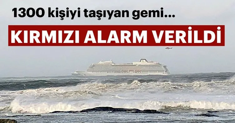 SON DAKİKA: 1300 kişiyi taşıyan gemi kırmızı alarm verdi!