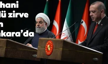 Son dakika haberi: İran Cumhurbaşkanı Ruhani Ankara’ya geldi