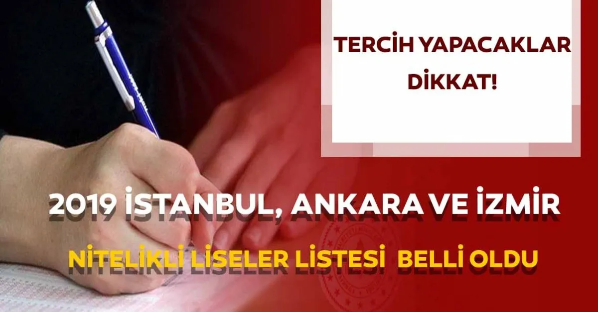 Nitelikli Liseler Ve Yuzdelik Dilimleri 2019 Istanbul Ankara Ve Izmir Lgs Nitelikli Okullar Listesi Aciklandi Egitim Haberleri
