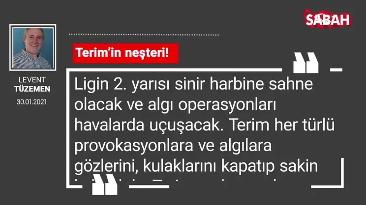 Levent Tüzemen | Terim’in neşteri!