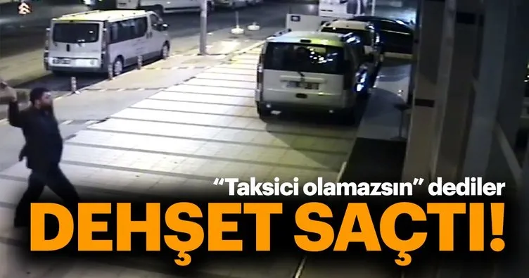 İzmir’de sabıkası yüzünden taksici olamayan adam dehşet saçtı