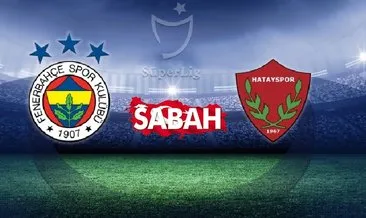 Fenerbahçe Hatayspor maçı saat kaçta, hangi kanalda canlı yayınlanacak? Fenerbahçe Hatayspor maçı hangi kanalda canlı izlenecek ve şifresiz mi?