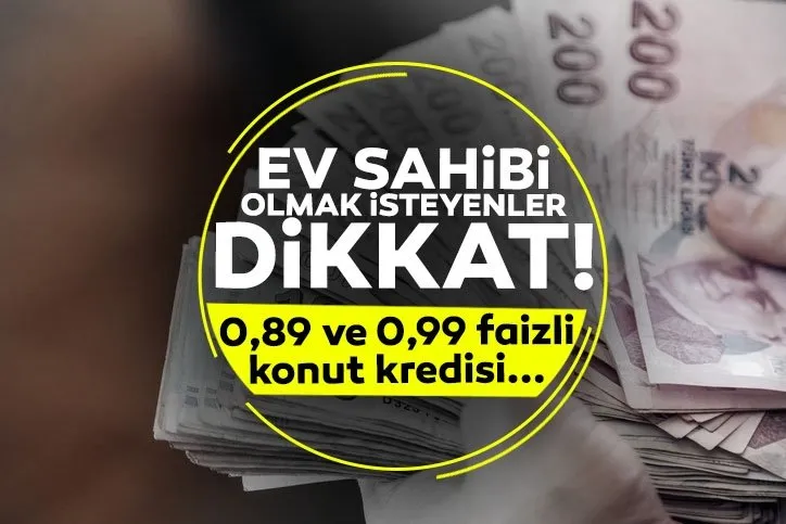 FLAŞ! 0,99 ve 0,89 faizli konut kredisi veren bankalar hangileri? Cumhurbaşkanı Erdoğan konut kredisinde faiz indirimi açıklaması yaptı!