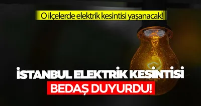 BEDAŞ’tan kritik uyarı geldi! İstanbul’da 6 Mayıs’ta elektrik kesintisi yaşanacak ilçeler açıklandı