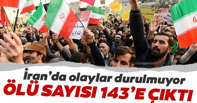 İran'da ortalık durulmuyor... Ölü sayısı 143'e yükseldi