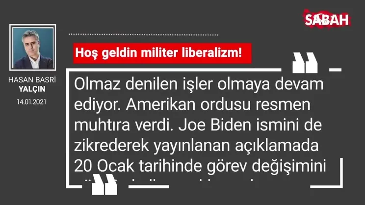 Hasan Basri Yalçın | Hoş geldin militer liberalizm!