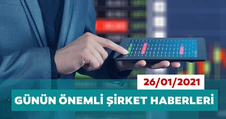 Borsa İstanbul’da günün öne çıkan şirket haberleri ve tavsiyeleri 26/01/2021