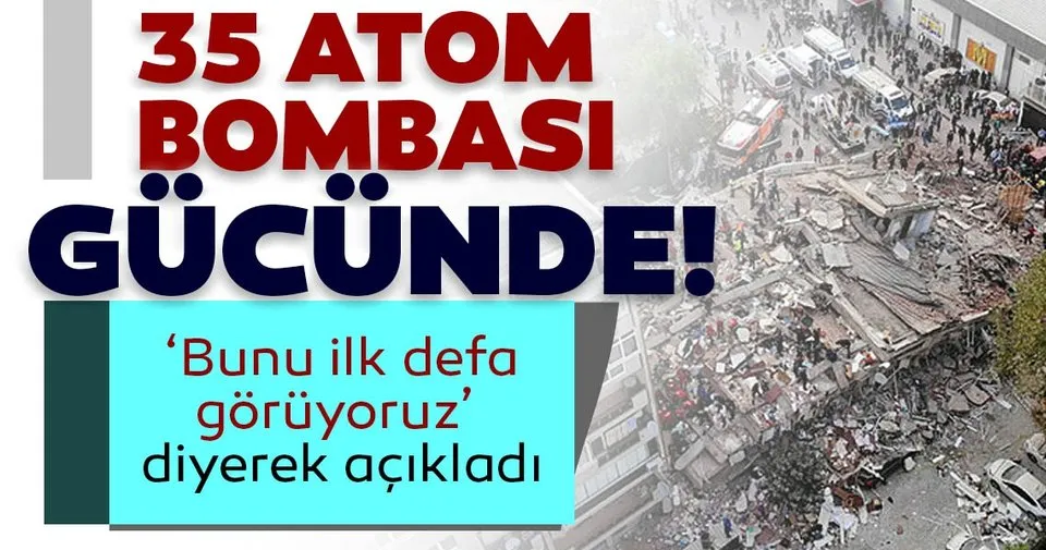 Prof. Dr. Ahmet Ercan: Depremde 35 atom bombası gücünde enerji boşalması yaşandı
