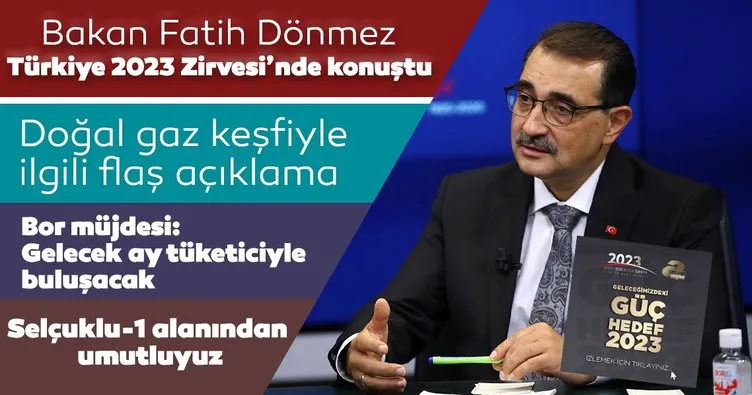 Enerji ve Tabii Kaynaklar Bakanı Fatih Dönmez’den Türkiye 2023 Zirvesi’nde önemli açıklamalar