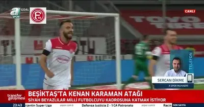 Beşiktaş Kenan Karaman’ı istiyor!