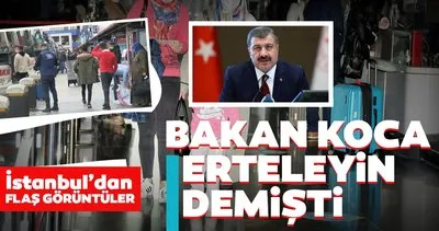 Sağlık Bakanı Fahrettin Koca’nın tüm uyarılarına rağmen İstanbul’da seyahat hareketliliği devam ediyor