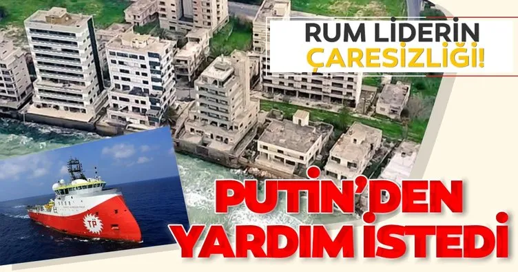 Son dakika haberi: Rum liderin ’Kapalı Maraş’ çaresizliği! Putin’den yardım istedi