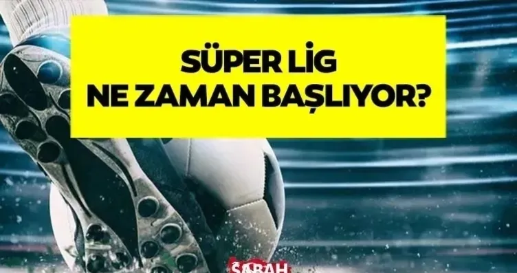 Süper Lig fikstür çekimi ne zaman yapılacak, belli...