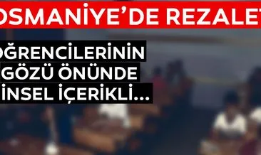 SON DAKİKA: Osmaniye’de rezalet! Sınıfta porno film izlediği iddiasıyla öğretmen gözaltına alındı