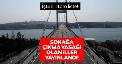 Hafta sonu bugün sokağa çıkma yasağı olan iller listesi duyuruldu: İzmir, Ankara, İstanbul’da sokağa çıkma yasağı var mı ve hangi illerde var?