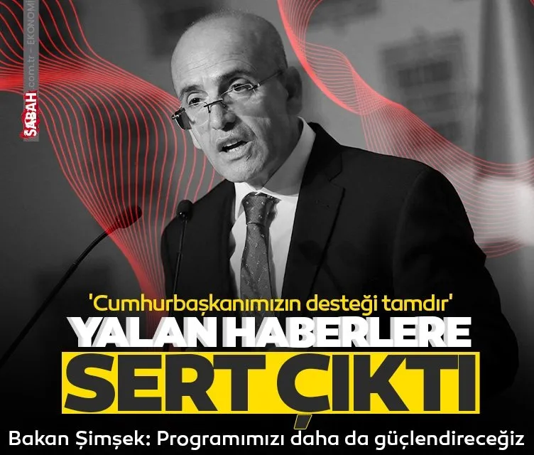 Bakan Mehmet Şimşek yalan haberlere sert çıktı!