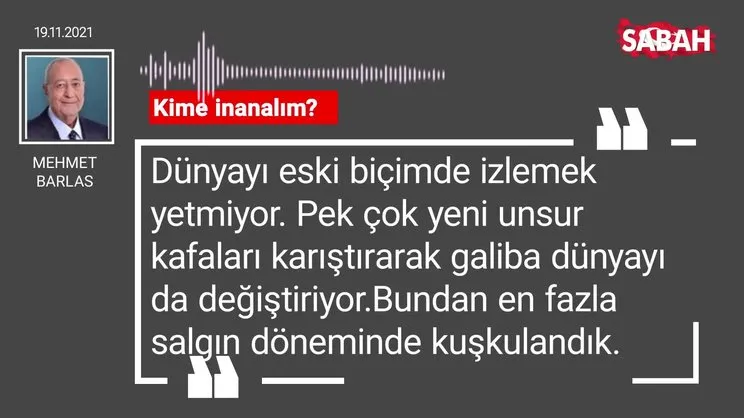 Mehmet Barlas | Kime inanalım?