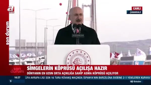 Ulaştırma Bakanı Adil Karaismailoğlu, 1915 Çanakkale Köprüsü açılışında konuştu | Video