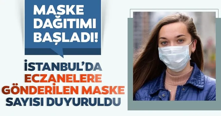 Son dakika haber! İstanbul’da ücretsiz maske dağıtımı başladı! İşte eczanelere gönderilen maske sayısı...