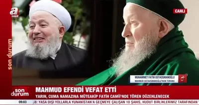 İsmailağa Cemaati lideri Mahmut Ustaosmanoğlu 93 yaşında vefat etti | Video
