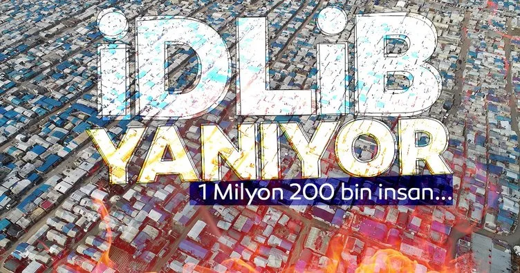 İdlib’de sadece 2,5 ayda 1 milyon 200 bin Suriyeli evini terk etti