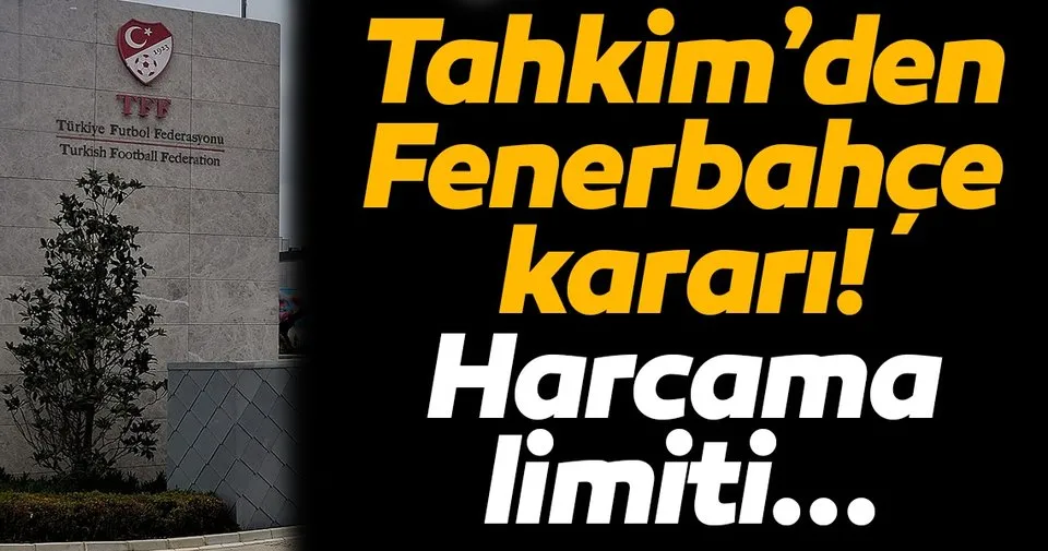 Tahkim Den Fenerbahce Karari Harcama Limiti Spor Haberleri