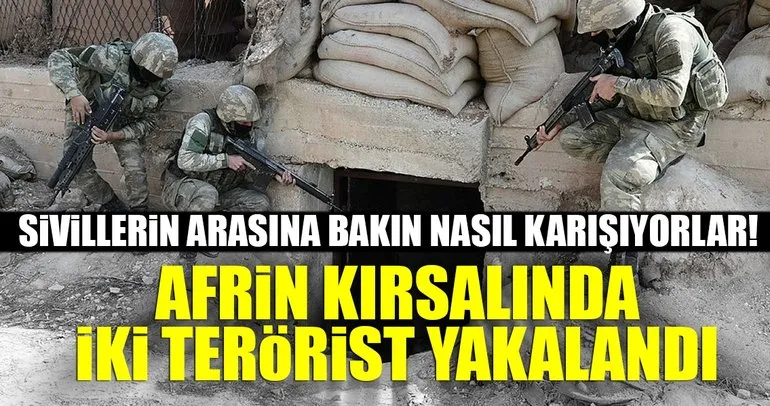Son Dakika Haberi: Afrin’de iki terörist yakalandı!