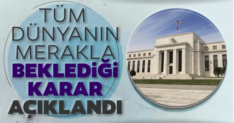 Son dakika haberleri: Merakla beklenilen FED faiz kararı açıklaması yapıldı! FED faiz kararı ne oldu?