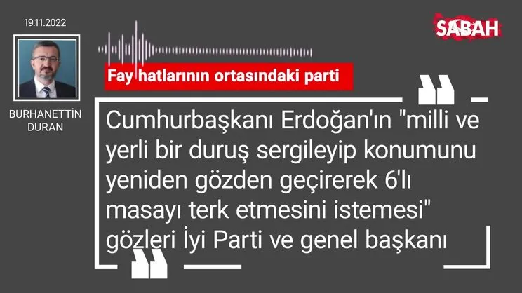 Burhanettin Duran | Fay hatlarının ortasındaki parti