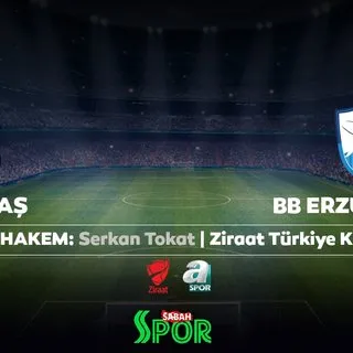 Ziraat Türkiye Kupası'nda Beşiktaş'ın rakibi BB Erzurumspor
