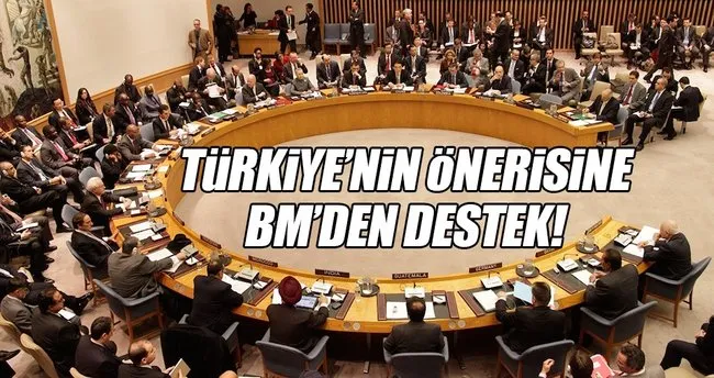 BM’den Türkiye’nin önerisine destek!