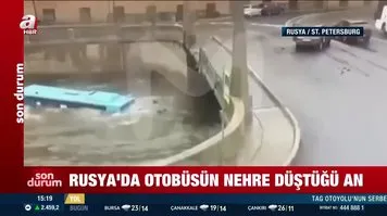 Rusya'da otobüs nehre düştü! Ölü ve yaralılar var
