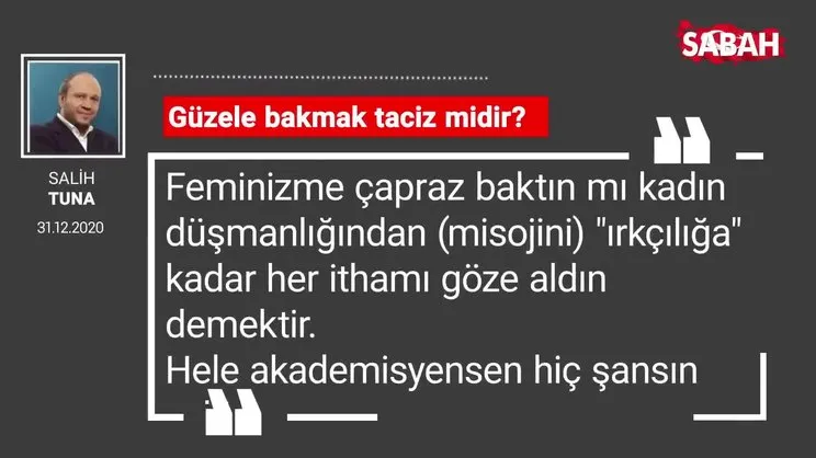 Salih Tuna | Güzele bakmak taciz midir?