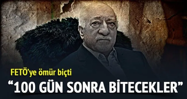 FETÖ 100 gün içinde bitecek