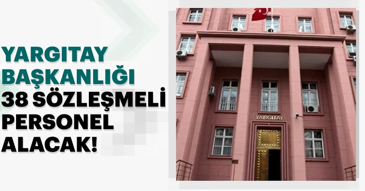 Yargıtay Başkanlığından personel alımı!