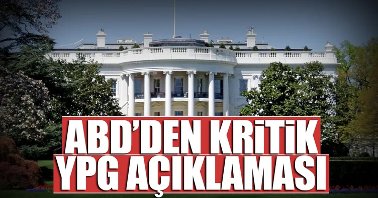 ABD’den flaş YPG açıklaması